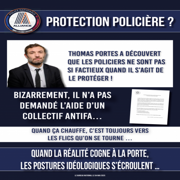  Thomas Portes a découvert que les policiers ne sont pas si factieux… surtout quand il s’agit de le protéger !