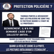  Thomas Portes a découvert que les policiers ne sont pas si factieux… surtout quand il s’agit de le protéger !